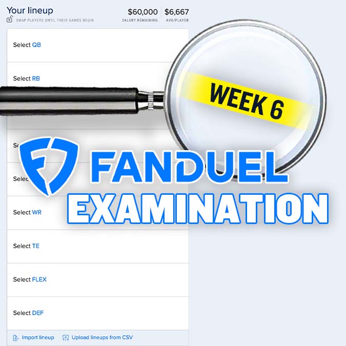 FanDuel Examination: Week 6