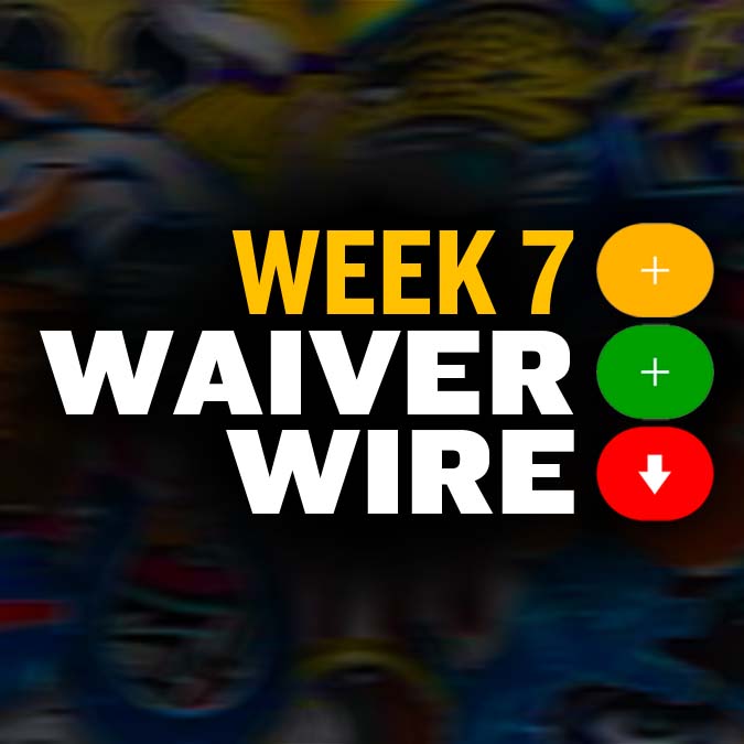 Waiver Wire Show: Week 7