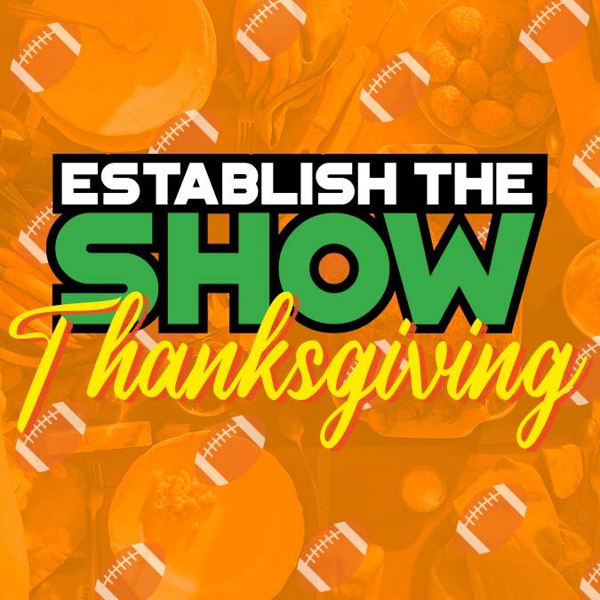 Establish The Show: Thanksgiving Slate