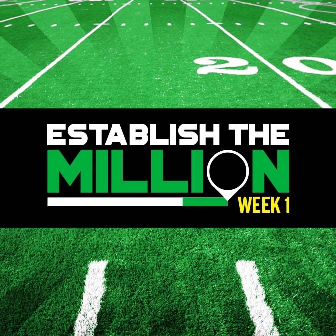 Establish The Million: Week 1