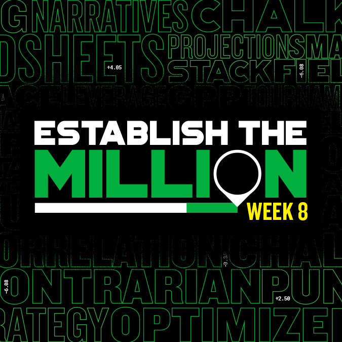 Establish The Million: Week 8