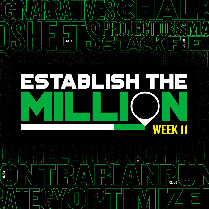Establish The Million: Week 11
