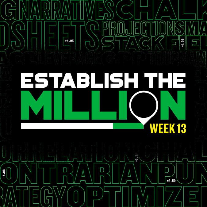 Establish The Million: Week 13