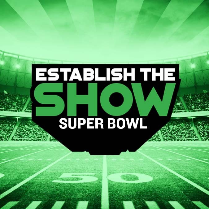 Establish The Show: Super Bowl LVII