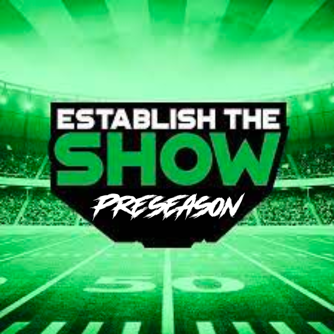 Establish The Show: Thursday Preseason