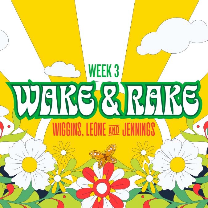 Wake n’ Rake: Week 3, Livestream Sunday at 10am ET