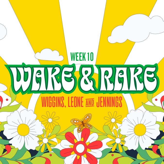 Wake n’ Rake: Week 10, Livestream Sunday at 10am ET