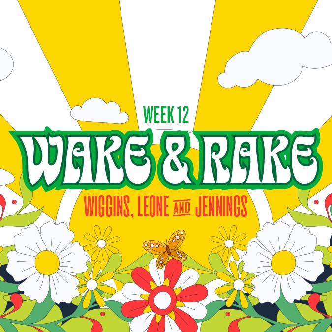 Wake n’ Rake: Week 12, Livestream Sunday at 10am ET