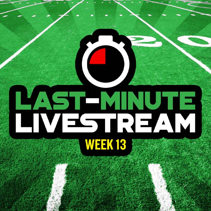 Levitan and Silva Last-Minute Livestream: Week 13, Sunday at 11:45am ET