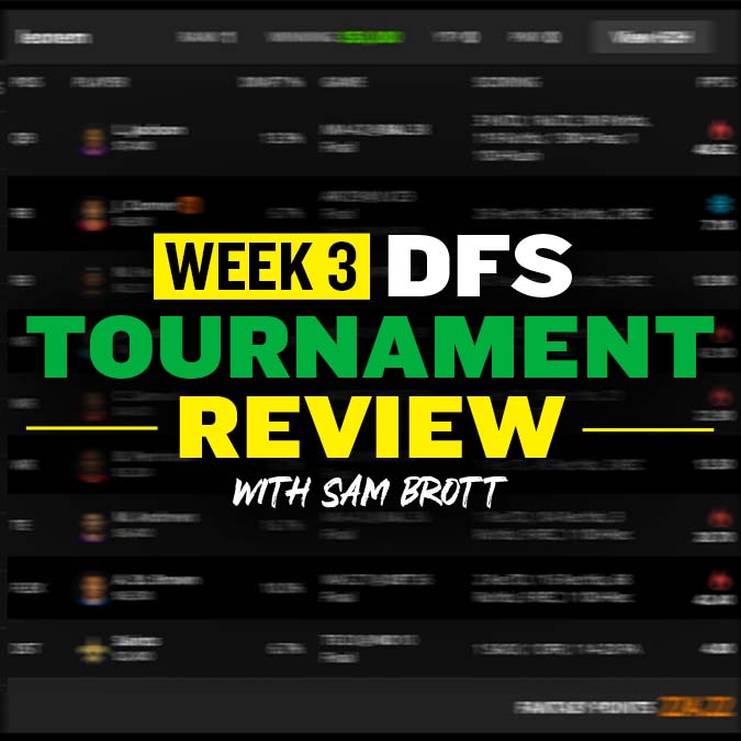 DFS Tournament Review: Week 3